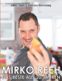 Mirko Reeh, das Beste aus 20 Jahren