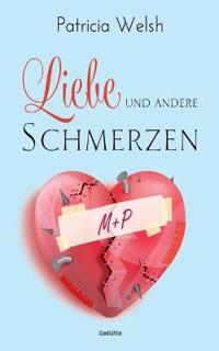 Liebe und andere Schmerzen