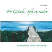 44 Gründe, Sylt zu malen
