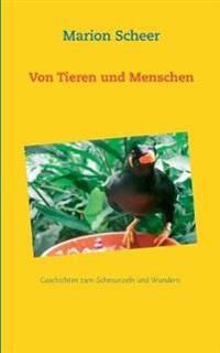 Von Tieren und Menschen