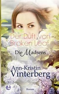 Der Duft von Broken Leaf