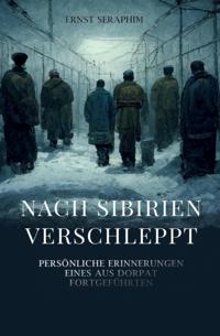Nach Sibirien verschleppt