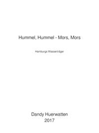 Hummel, Hummel - Mors, Mors