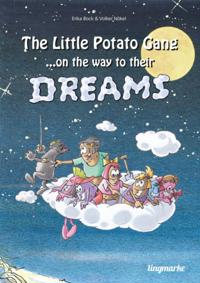little potato gang on the way to their dreams