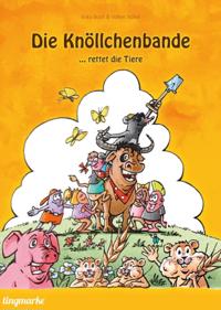 Die Knöllchenbande ... rettet die Tiere