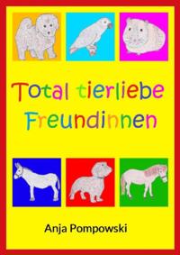 Total tierliebe Freundinnen