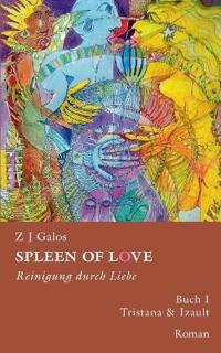 Spleen of love - Reinigung durch Liebe