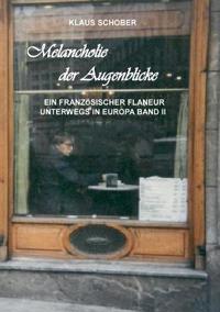 Melancholie der Augenblicke