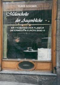 Melancholie der Augenblicke