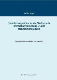 Formulierungshilfen für die Strukturierte Informationssammlung SIS und Maßnahmenplanung