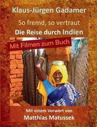 So fremd, so vertraut