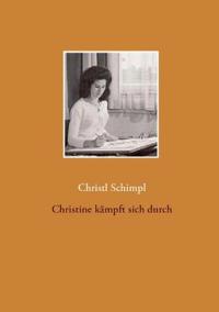 Christine kämpft sich durch