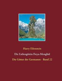 Die Liebesgöttin Freya-Menglöd
