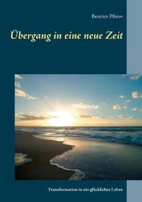 Übergang in eine neue Zeit