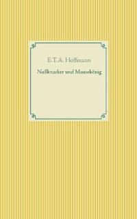 Nußknacker und Mausekönig
