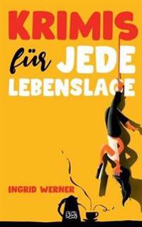 Krimis für jede Lebenslage