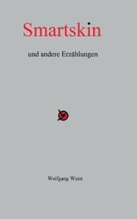 Smartskin und andere Erzählungen