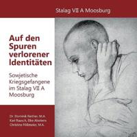 Auf den Spuren verlorener Identitäten