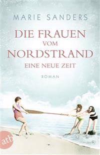 Die Frauen vom Nordstrand - Eine neue Zeit