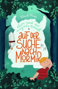 Leon und der magische Kristall