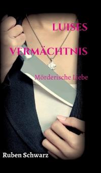 Luises Vermächtnis