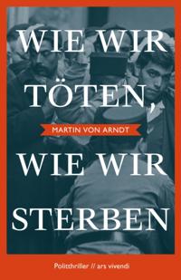 Wie wir töten, wie wir sterben