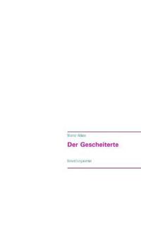 Der Gescheiterte