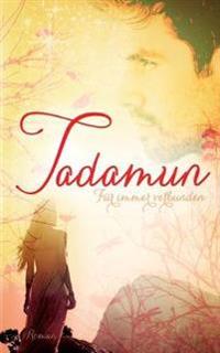 Tadamun - Für immer verbunden