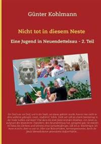 Nicht tot in diesem Neste. Zweiter Teil