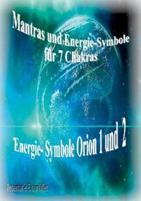 Mantras und Energie-Symbole für 7 Chakren