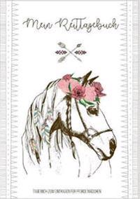 Tagebuch zum Eintragen für Pferde Mädchen - Ein Pferdetagebuch zum Thema Pferde pflegen und reiten - Ideales Buch als Pferde Mädchen Geschenk 8 bis 10 Jahre für Pferdefreunde