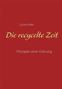 Die recycelte Zeit