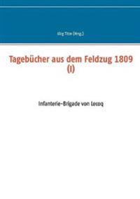 Tagebücher aus dem Feldzug 1809 (I)