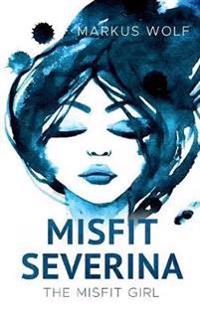 Misfit Severina