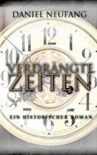 Verdrängte Zeiten