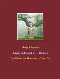 Magie und Ritual III - Heilung