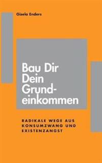 Bau Dir Dein Grundeinkommen