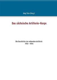Das sächsische Artillerie-Korps