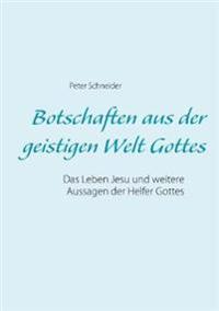 Botschaften aus der geistigen Welt Gottes