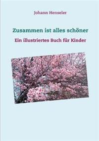 Zusammen ist alles schöner