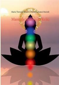 Manuale pratico di Reiki