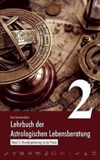 Lehrbuch der astrologischen Lebensberatung 2