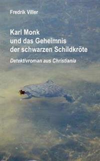 Karl Monk und das Geheimnis der schwarzen Schildkröte