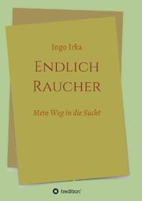 Endlich Raucher