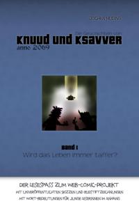 Die Geschichten von Knuud und Ksavver anno 2069