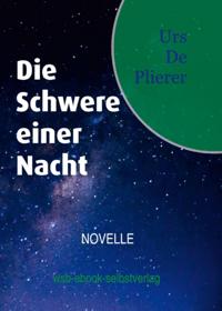 Die Schwere einer Nacht