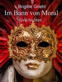 Im Bann von Moral
