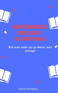 Geheimnisse des Golf Schwungs