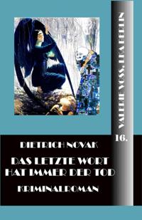 Das letzte Wort hat immer der Tod