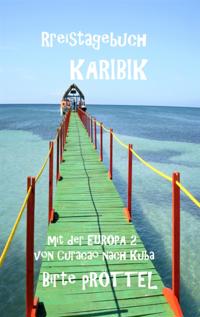 Reisetagebuch durch die Karibik